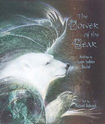 The Power of the Bear: Paintings by Susan Seddon Boulet