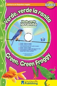 Verde, verde la ranita / Green, Green Froggy Spanish-English Reader With CD (Dual Language Readers)