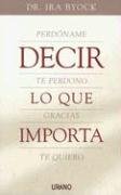 Decir Lo Que Importa / the Four Things That Matter Most