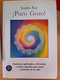 Puro Gozo! (Spanish Edition)