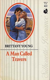 A Man Called Travers (Silhouette Romance, No 622)