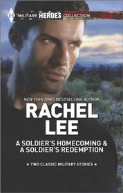 A Soldier's Homecoming and A Soldier's Redemption (Harlequin Themes\Harlequin Military Hero)