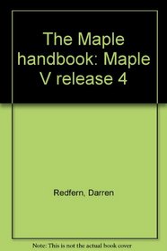 The Maple handbook: Maple V release 4