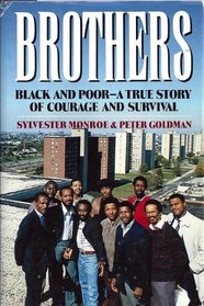 Brothers: Black and Poor a True Story of Courage and Survival (Newsweek Book)