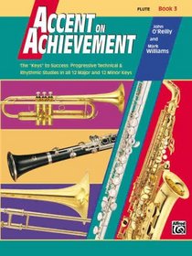 Accent on Achievement Book 3 Flute: The 