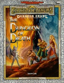 The Dungeon of Death: A Dungeon Crawl Adventure (Advanced Dungeons and Dragons: Forgotten Realms)