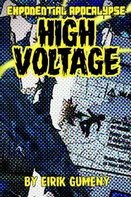 High Voltage (Exponential Apocalypse) (Volume 3)