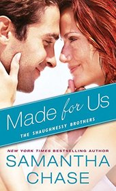 Made for Us (Shaughnessy Brothers, Bk 1)