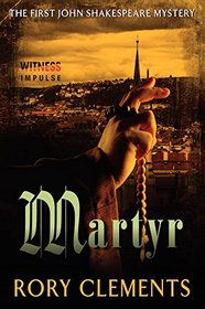 Martyr: The First John Shakespeare Mystery
