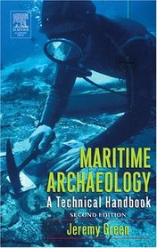 Maritime Archaeology : A Technical Handbook