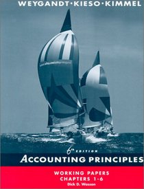 Accounting Principles, , Working Papers, Chapters 1-6