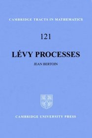 Lvy Processes (Cambridge Tracts in Mathematics)