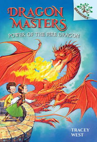 Power of the Fire Dragon (Dragon Masters, Bk 4)