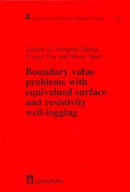 Boundary Value Problems with Equivalued Surface and Resistivity Well-Logging (Pitman Research Notes in Mathematics Series)