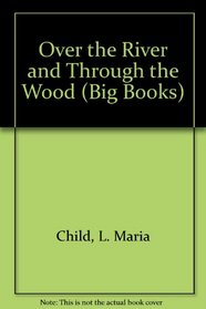 Over the River and Through the Wood/Book and Study Guide (A Reading Rainbow Big Book)