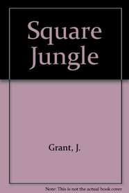 Square Jungle