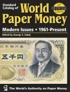 Standard Catalog Of World Paper Money Modern Issues (Standard Catalog of World Paper Money. Vol 3: Modern Issues)