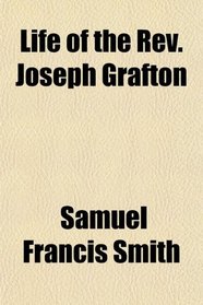 Life of the Rev. Joseph Grafton