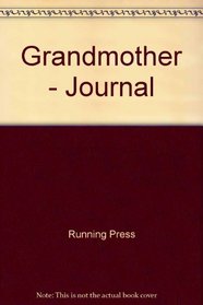 A Grandmother's Journal: A Keepsake Book With Space for Notes