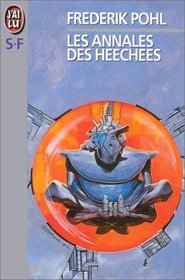 Les annales des Heechees (The Annals of the Heechee) (Heechee, Bk 4) (French Edition)
