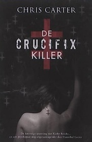 De crucifix-killer (The Crucifix Killer) (Robert Hunter, Bk 1) (Dutch Edition)