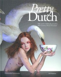 Pretty Dutch- 18thv Century Dutch Porcelain