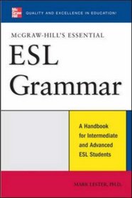 McGraw-Hill's Essential ESL Grammar: A Handbook for Intermediate and Advanced ESL Students (McGraw-Hill ESL References)