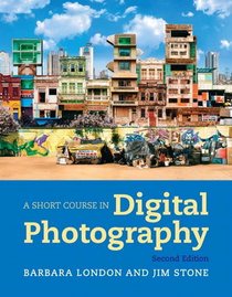 A Short Course in Digital Photography