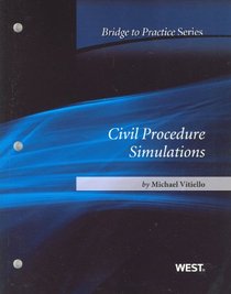 Civil Procedure Simulations: Bridge to Practice