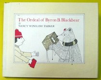 The Ordeal of Byron B. Blackbear