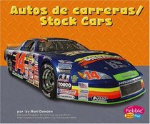 Autos de carreras/Stock Cars (Maquinas maravillosas/Mighty Machines)