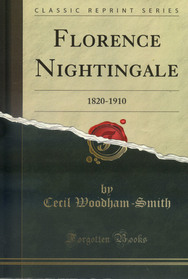 Florence Nightingale: 1820-1910 (Classic Reprint)