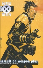 New X-Men, Vol  5: Assault on Weapon Plus