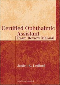 Certified Ophthalmic Assistant: Exam Review Manual
