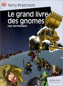 Le Grand Livre des gnomes, tome 2 : Les Terrassiers