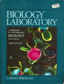 Biology Laboratory: A Manual to Accompany Biology