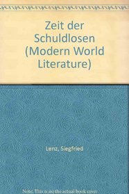 Zeit Der Schuldlosen (Modern World Literature)