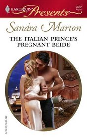 The Italian Prince's Pregnant Bride (Billionaires' Brides, Bk 1) (Harlequin Presents, No 2652)