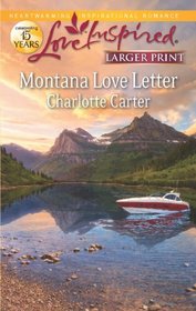 Montana Love Letter (Love Inspired, No 737) (Larger Print)