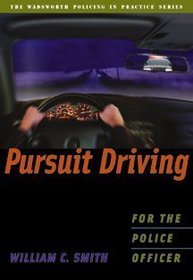 Pursuit Driving for the Police Officer
