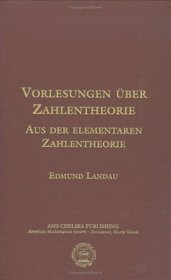 Vorlesungen uber Zahlentheorie. Aus der Elementaren Zahlentheorie (AMS Chelsea Publishing) (German Edition)