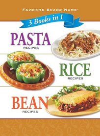 3 Cookbooks in 1: Pasta Recipes, Rice Recipes, & Bean Recipes