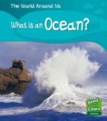 What's in an Ocean (Read and Learn: World Around Us) (Read and Learn: World Around Us)