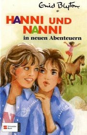 Hanni und Nanni, Bd.3, Hanni und Nanni in neuen Abenteuern