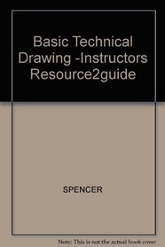 Basic Technical Drawing -Instructors Resource2guide