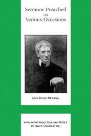 Sermons Preached on Various Occasions (ND Works of Cardinal Newman)