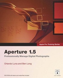 Apple Pro Training Series: Aperture 1.5 (Apple Pro Training)