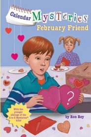 February Friend (Calendar Mysteries, Bk 2)