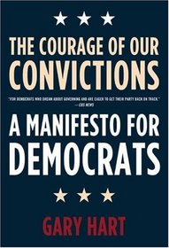 The Courage of Our Convictions: A Ma for Democrats