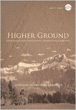 Higher Ground: Inspirational Gospel Songs of Hope, Assurance and Celebration